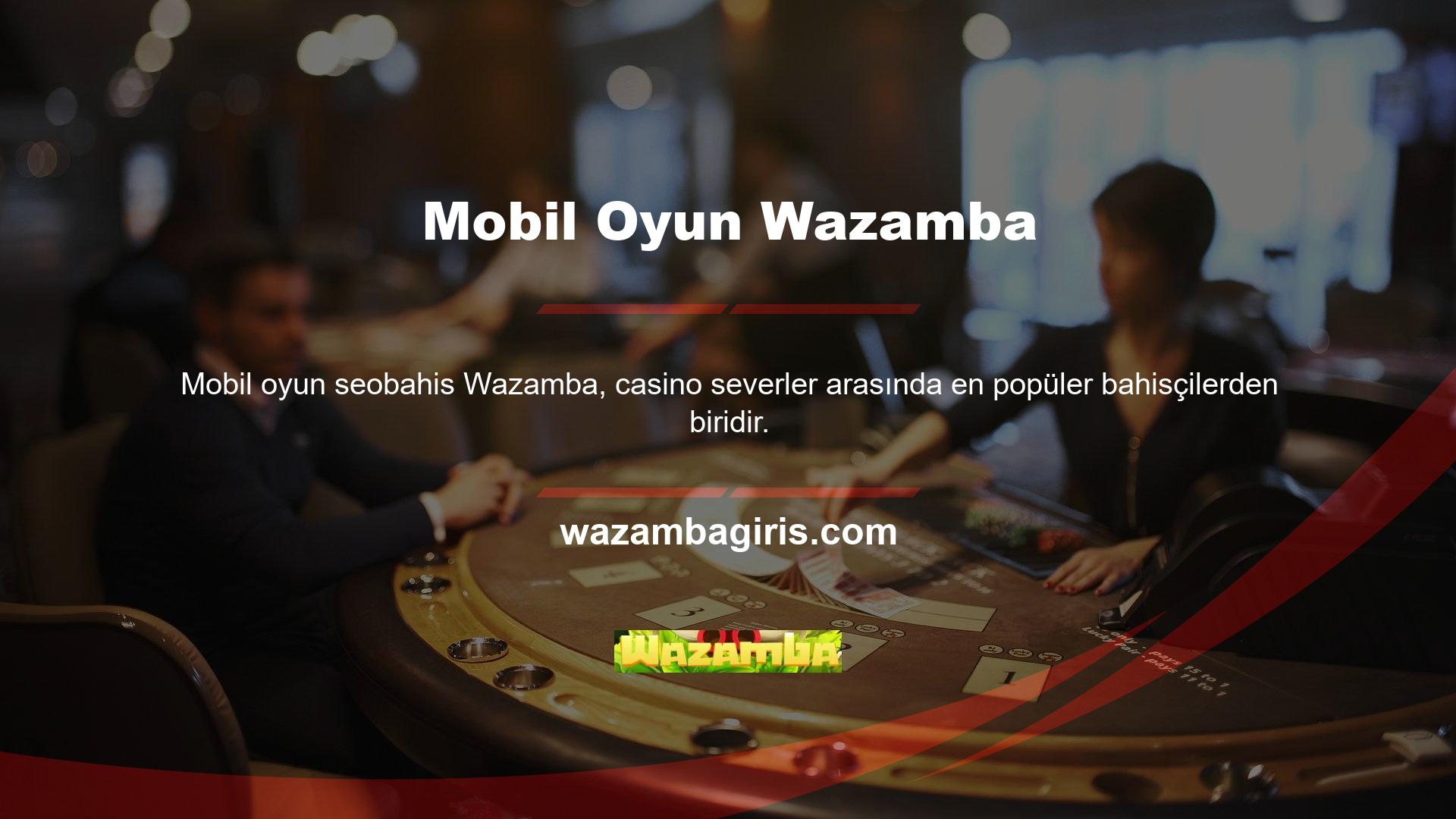 Özellikle üyelere Wazamba mobil uygulaması üzerinden giriş yapma ve çeşitli oyunlara bahis yapma imkanı sunmaktadır